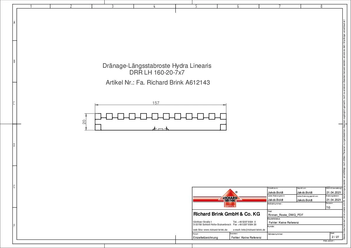 Dränage-Längsstabroste Hydra Linearis