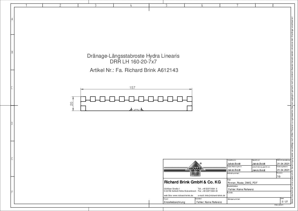 Dränage-Längsstabroste Hydra Linearis