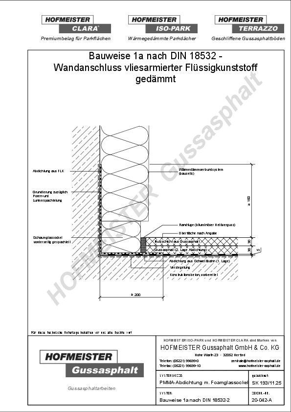 vliesarmierter Flüssigkunststoff gedämmt, PMMA-Abdichtung mit Foamglassockel
